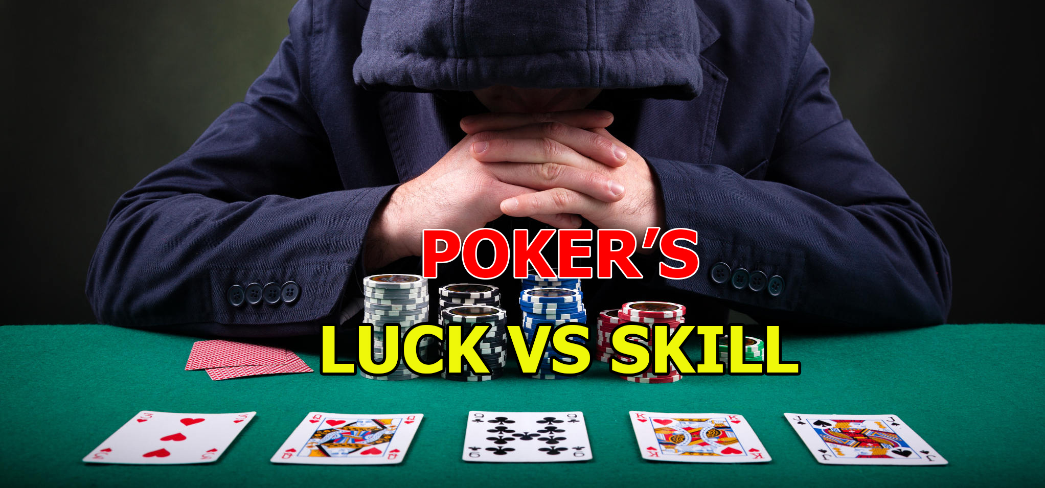 Poker's luck Vs Skill